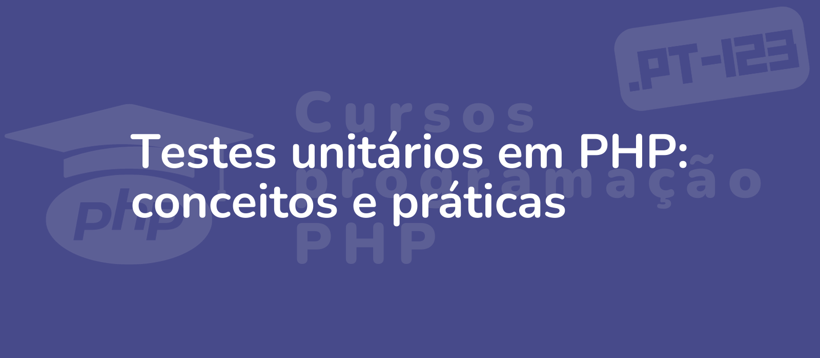 the description for the representative image of the title testes unitaarios em php conceitos e praaticas could be illustration showcasing php unit testing with code snippets and concepts emphasizing practicality and knowledge 4k informative